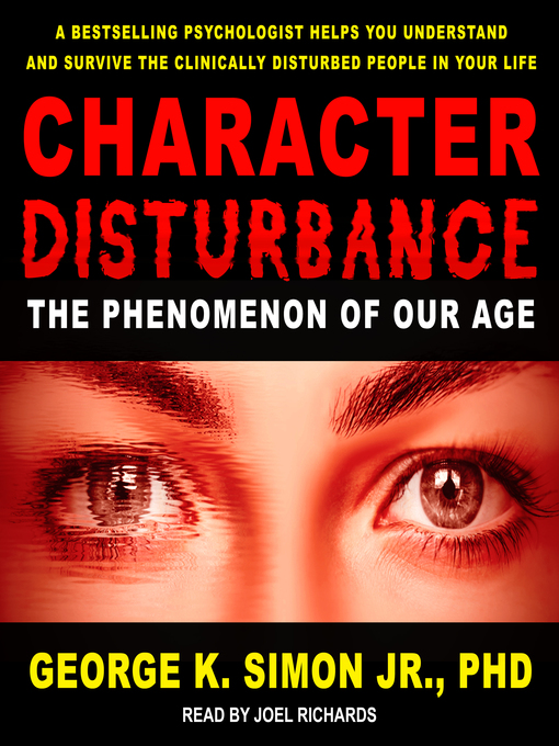 Title details for Character Disturbance by George K. Simon, Jr., Ph.D. - Available